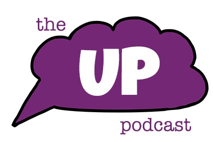 The UP Podcast